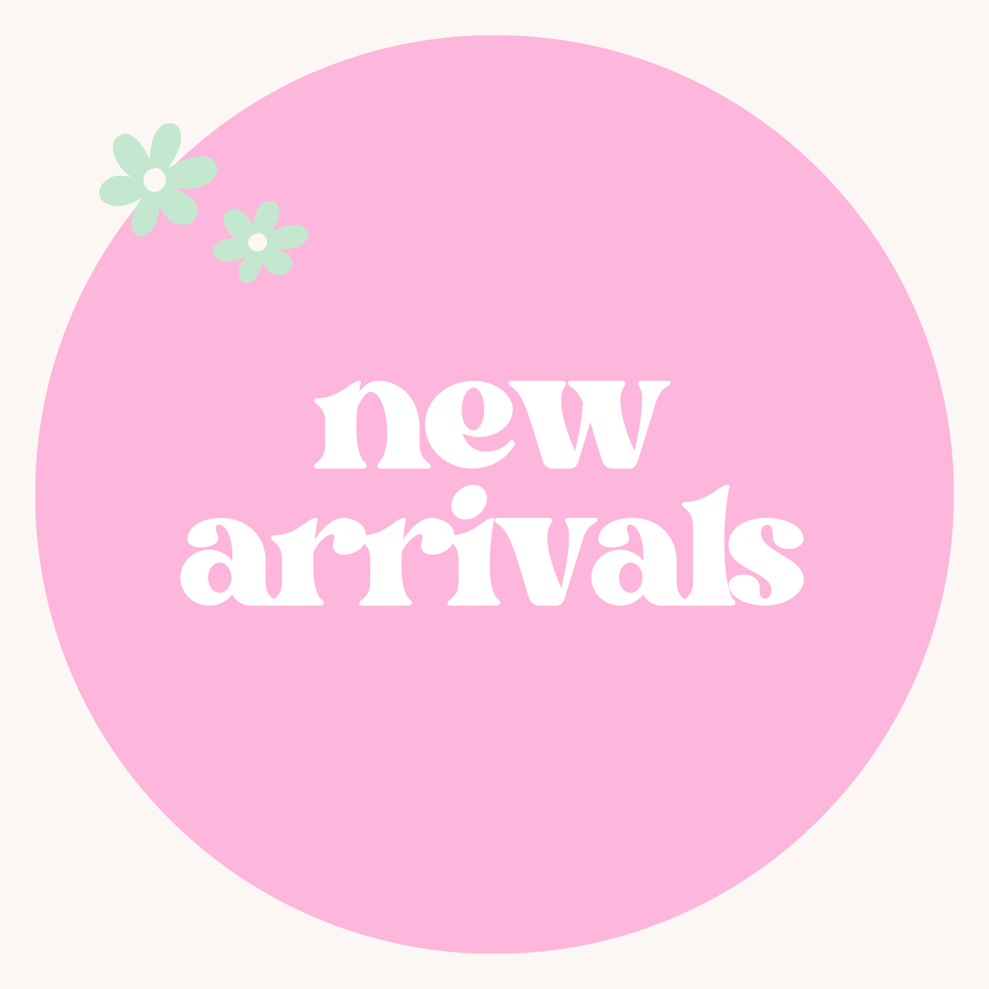 New Arrivals